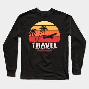 travel explore learn live Long Sleeve T-Shirt